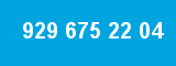 929 675 22 04